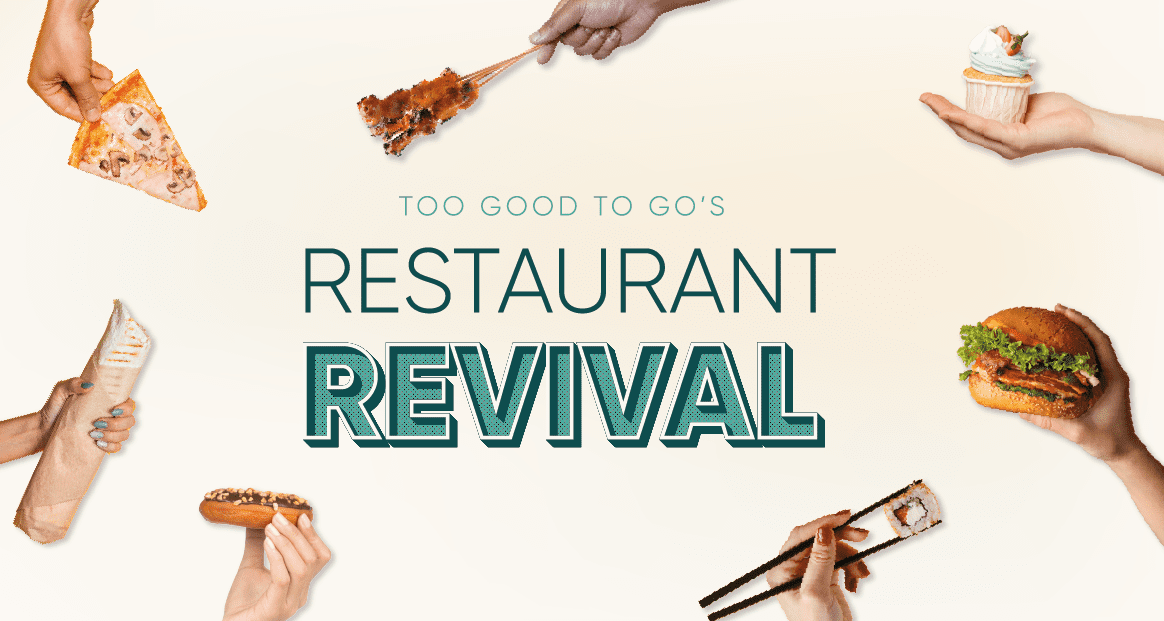 Too Good To Go launches The Restaurant Revival campaign